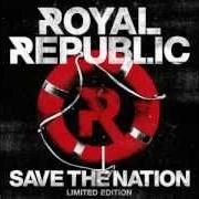 El texto musical I DON'T WANNA GO OUT de ROYAL REPUBLIC también está presente en el álbum Save the nation (2012)