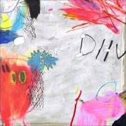 El texto musical UNDER THE SUN de DIIV también está presente en el álbum Is the is are (2016)