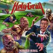 El texto musical FIGHT TO KILL de HOLY GRAIL también está presente en el álbum Improper burial - ep (2009)