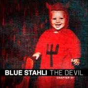 El texto musical THE FALL (INSTRUMENTAL) de BLUE STAHLI también está presente en el álbum The devil (chapter 01) (2013)