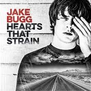 El texto musical EVERY COLOUR IN THE WORLD de JAKE BUGG también está presente en el álbum Hearts that strain (2017)