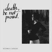 El texto musical LOVE IS MOVING de AUDREY ASSAD también está presente en el álbum Death, be not proud (2014)