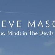El texto musical NEVER BE ALONE de STEVE MASON también está presente en el álbum Monkey minds in the devil's time (2013)