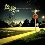 El texto musical COMPARE AND CONFORM de THE STORY SO FAR también está presente en el álbum While you were sleeping [ep] (2010)