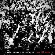 El texto musical HALIE de THE AIRBORNE TOXIC EVENT también está presente en el álbum All at once (2011)