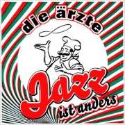 El texto musical JUNGE de DIE ÄRZTE también está presente en el álbum Jazz ist anders (2007)