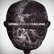 El texto musical TELL THE END de LONG DISTANCE CALLING también está presente en el álbum The flood inside (2013)