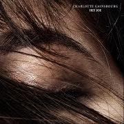 El texto musical HEY JOE de CHARLOTTE GAINSBOURG también está presente en el álbum Hey joe (2014)