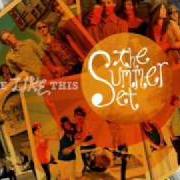 El texto musical THIS IS HOW WE LIVE de THE SUMMER SET también está presente en el álbum Love like this (2009)