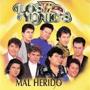 El texto musical MAL HERIDO de LOS YONIC'S también está presente en el álbum Mal herido (1995)