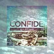 El texto musical DO YOU BELIEVE ME NOWR de CONFIDE también está presente en el álbum All is calm (2013)