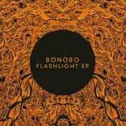 El texto musical FLASHLIGHT de BONOBO también está presente en el álbum Flashlight (2014)