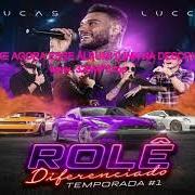 El texto musical SÓ AS VERIFICADAS de LUCAS LUCCO también está presente en el álbum Rolê diferenciado (2022)