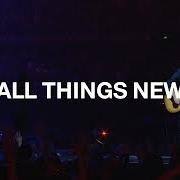 El texto musical IN YOUR REACH de ALL THINGS NEW también está presente en el álbum All things new (2013)