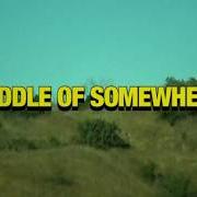 El texto musical MIDDLE OF SOMEWHERE de THE NEIGHBOURHOOD también está presente en el álbum Middle of somewhere (2019)