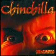 El texto musical I STOLE YOUR LOVE de CHINCHILLA también está presente en el álbum Madness (2001)