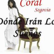 El texto musical ES CUESTIÓN DE FE de CORAL SEGOVIA también está presente en el álbum Deshojando madrugadas (2006)