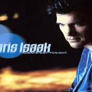El texto musical COURTHOUSE de CHRIS ISAAK también está presente en el álbum Always got tonight (2002)