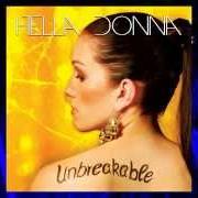 El texto musical I BELIEVE de HELLA DONNA también está presente en el álbum Unbreakable (2014)