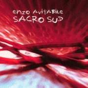 El texto musical QUANNO NASCETTE NINNO de ENZO AVITABILE también está presente en el álbum Sacro sud (2006)