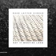El texto musical LINES de DEAD LETTER CIRCUS también está presente en el álbum Dead letter circus (2007)