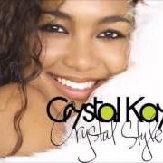 El texto musical MAKE YOU MINE (ENGLISH VERSION) de CRYSTAL KAY también está presente en el álbum Crystal style (2005)