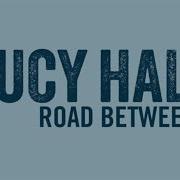 El texto musical THAT'S WHAT I CALL CRAZY de LUCY HALE también está presente en el álbum Road between (2014)