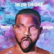 El texto musical WYBL de TREVOR JACKSON también está presente en el álbum The love language (2021)