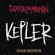 El texto musical ZITTO E GUARDA de GEMITAIZ también está presente en el álbum Kepler (gold edition) (2014)