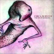 El texto musical SUSPENDING DISBELIEF de CIRCA SURVIVE también está presente en el álbum The inuit sessions (2005)