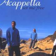 El texto musical WELL ON MY WAY de ACAPPELLA también está presente en el álbum The collection (1998)