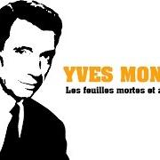 El texto musical ET LA FÊTE CONTINUE de YVES MONTAND también está presente en el álbum Montand chante prévert (1962)