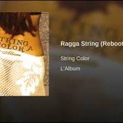El texto musical RAGGA TIPILIPE de STRING COLOR también está presente en el álbum L'album (2004)