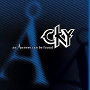 El texto musical SNIPED de CKY también está presente en el álbum An answer can be found (2005)