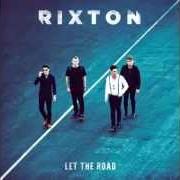 El texto musical WHOLE de RIXTON también está presente en el álbum Let the road (2014)