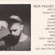 El texto musical THE WORLD TO ME de NICK MULVEY también está presente en el álbum First mind (2014)