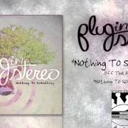 El texto musical Y-O-Y de PLUG IN STEREO también está presente en el álbum Nothing to something (2012)
