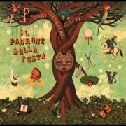 El texto musical IL PADRONE DELLA FESTA de FABI SILVESTRI GAZZÈ también está presente en el álbum Il padrone della festa (2014)