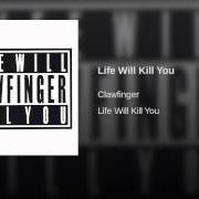 Life will kill you