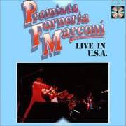 El texto musical DOVE... QUANDO... (PARTE I) de P.F.M. (PREMIATA FORNERIA MARCONI) también está presente en el álbum Live in u.S.A. (1974)