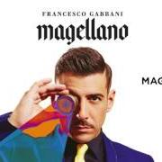 El texto musical SPOGLIARMI de FRANCESCO GABBANI también está presente en el álbum Magellano (2017)