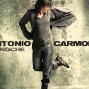 El texto musical COMO DEBE SER de ANTONIO CARMONA también está presente en el álbum De noche (2011)