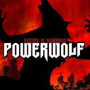 El texto musical THE EVIL MADE ME DO IT de POWERWOLF también está presente en el álbum Return in bloodred (2014)