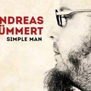 El texto musical SIMPLE MAN de ANDREAS KÜMMERT también está presente en el álbum Here i am (2014)