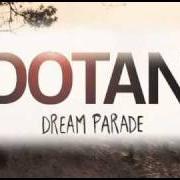 El texto musical HEART OF STONE de DOTAN también está presente en el álbum Dream parade (2011)