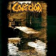 El texto musical CURSED WITH EXISTENCE de COERCION también está presente en el álbum Forever dead (1997)