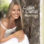 El texto musical RUNNIN' AROUND de COLBIE CAILLAT también está presente en el álbum Breakthrough (2009)