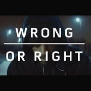 El texto musical WRONG OR RIGHT (REMIX) de KWABS también está presente en el álbum Wrong or right (2014)