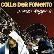 El texto musical PREPARATI (FEAT. 2 BUONI MOTIVI) de COLLE DER FOMENTO también está presente en el álbum Scienza doppia h (1999)