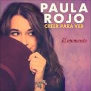 El texto musical DESPUÉS DEL ADIÓS de PAULA ROJO también está presente en el álbum Creer para ver (2015)